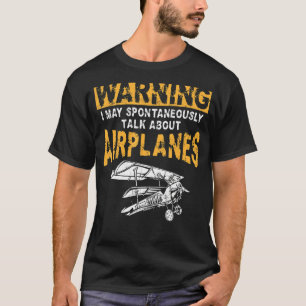 waarschuwing voor een piloot van een vliegtuig I T-shirt