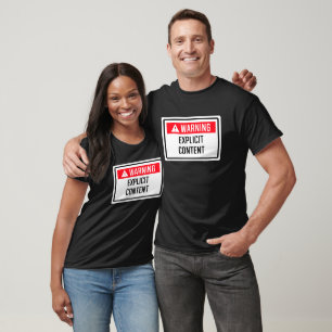 Waarschuwing voor expliciet inhoudsteken t-shirt