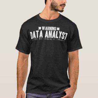 Waarschuwing voor gegevensanalisten t-shirt