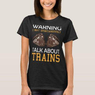 Waarschuwing voor Gezegde trein I may predikant ov T-shirt