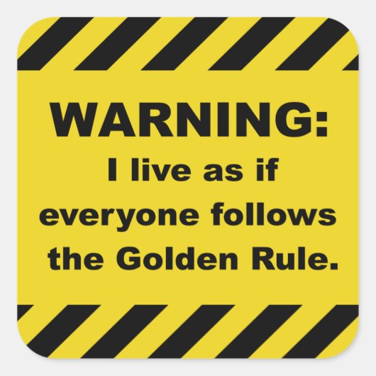 Waarschuwing voor Golden Rule - Trekkers - Square Vierkante Sticker (Voorkant)