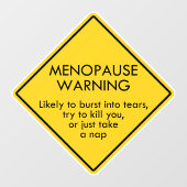 Waarschuwing voor menopauze raamsticker (Vel)