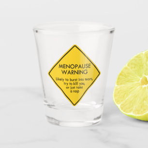 Waarschuwing voor menopauze shot glas