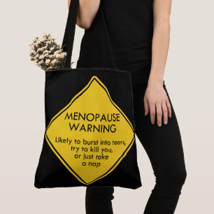 Waarschuwing voor menopauze tote bag
