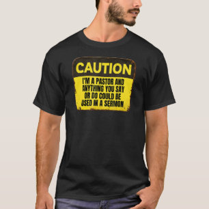 Waarschuwing voor pastor waarschuwt alles wat u in t-shirt