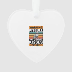 Waarschuwing voor Pitbull Kusjes Aankomend Vintage Ornament