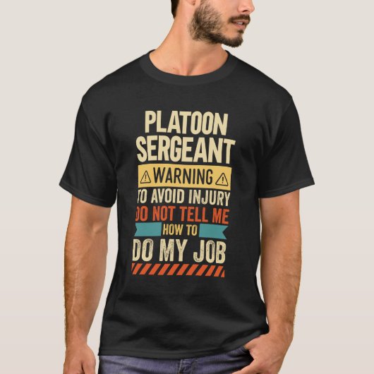 Waarschuwing voor Platoon Sergeant T-shirt (Voorkant)