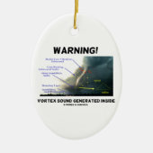 Waarschuwing! Vortex-geluid binnenin (tornado) Keramisch Ornament (Voorkant)