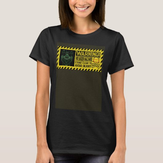 Waarschuwing VR User Hazard Virtual Reality Gaming T-shirt (Voorkant)