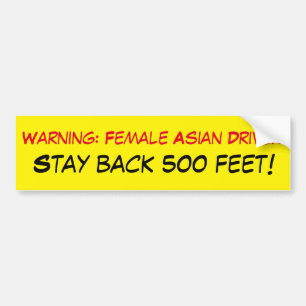 Waarschuwing Vrouw Aziatische driver Blijf 500 voe Bumpersticker