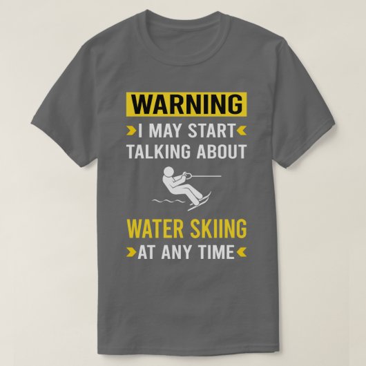 Waarschuwing Waterskiën Waterskiën T-shirt (Design voorkant)