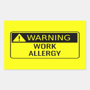 Waarschuwing werk Allergie Funny Rechthoekige Sticker