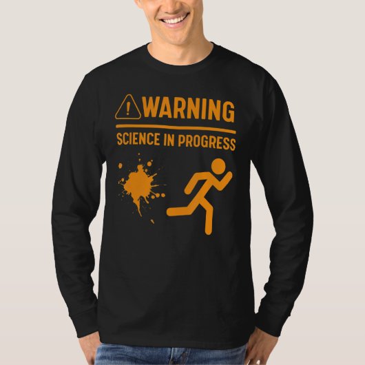 Waarschuwing Wetenschap in Progress Laboratorium E T-shirt (Voorkant)