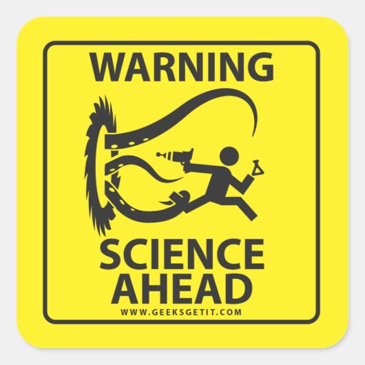 WAARSCHUWING! WETENSCHAP VOORUIT! VIERKANTE STICKER (Voorkant)