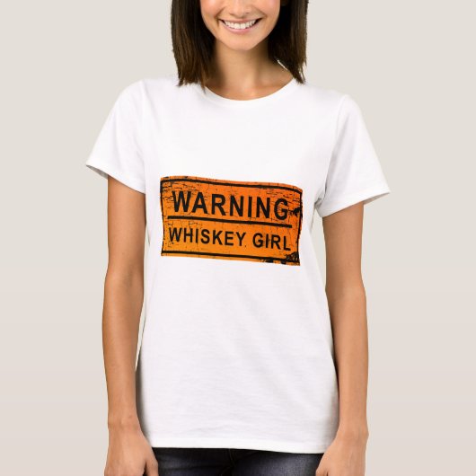Waarschuwing - Whiskey Girl T-shirt (Voorkant)
