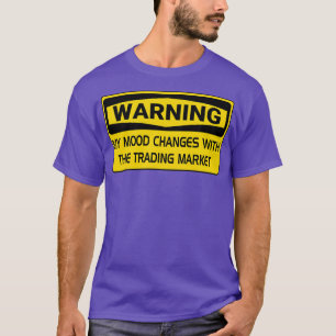 Waarschuwing: wijzigingen in mijn stemming met de t-shirt