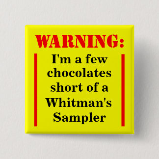 Waarschuwing: Willoos Sampler Vierkante Button 5,1 Cm