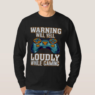 Waarschuwing Zal Hard Schreeuwen Tijdens Gamen- Vi T-shirt