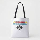 Waarschuwing: Zal het Over Pickleball Hebben Grapp Tote Bag (Voorkant)