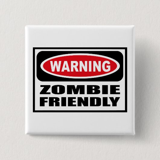 Waarschuwing ZOMBIE FRIENDELIJK Button (Voorkant)