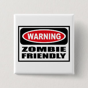Waarschuwing ZOMBIE FRIENDELIJK Button