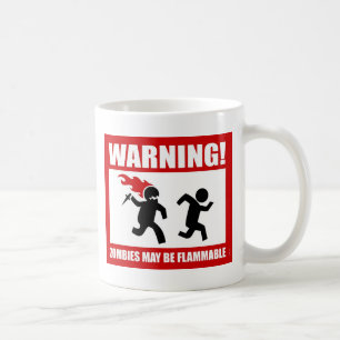 Waarschuwing! Zombiës kan ontvlambare Mok zijn