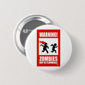 Waarschuwing! Zombies kunnen ontvlambare Button zi (Voorkant /achterkant)