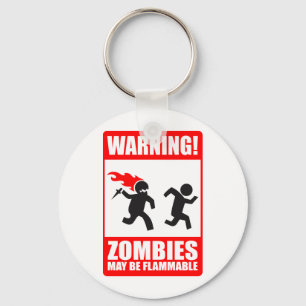 Waarschuwing! Zombies kunnen ontvlambare Sleutelha Sleutelhanger