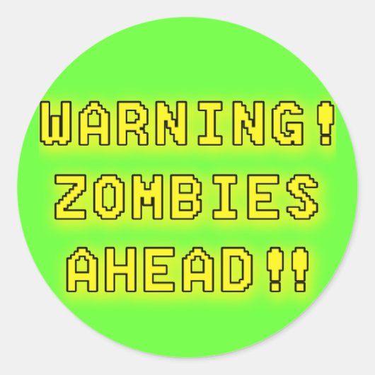 Waarschuwing Zombies vooruit!!! Ronde Sticker (Voorkant)
