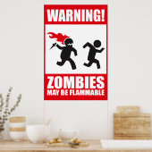 Waarschuwing: Zombiës zijn ontvlambaar Poster (Keuken)