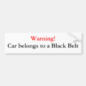 Waarschuwing zwarte gordel Bumpersticker (Voorkant)