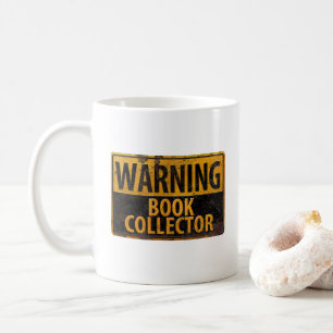 WAARSCHUWINGSBOEK COLLECTOR - waarschuwingsbord vo Koffiemok