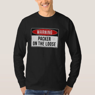 Waarschuwingsbord - Packer op de losse grappige ba T-shirt