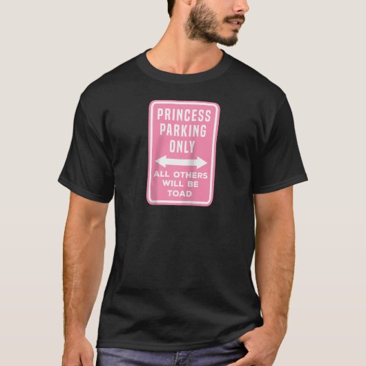 Waarschuwingsbord prinses parkeren alleen alle and t-shirt (Voorkant)