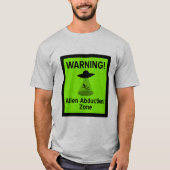Waarschuwingsbord voor Alien Abduction Zone T-shirt (Voorkant)