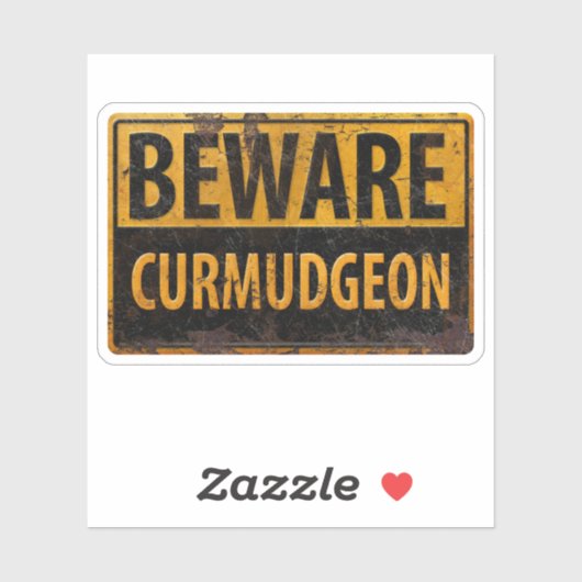 waarschuwingsbord voor ruitmetalen BEWARE CURMUDGE Sticker (Vel)