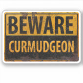 waarschuwingsbord voor ruitmetalen BEWARE CURMUDGE Sticker (Voorkant)