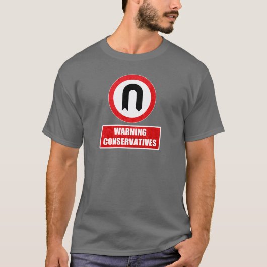 WAARSCHUWINGSCONSERVATIEVEN (U draait) T-shirt (Voorkant)