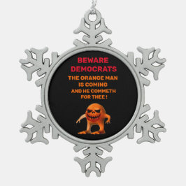 WAARSCHUWINGSDEMOCRATEN TIN SNEEUWVLOK ORNAMENT