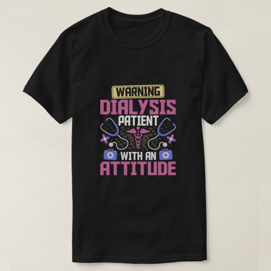 Waarschuwingsdialysepatiënt met een positieve nier t-shirt (Design voorkant)