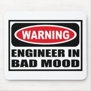 WaarschuwingsENGINEER IN BAD MOOD Mousepad Muismat