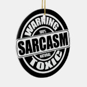 Waarschuwingsetiket toxische Sarcasm Keramisch Ornament (Rechts)