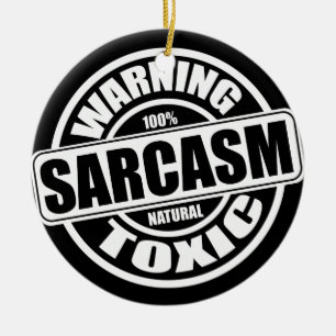 Waarschuwingsetiket toxische Sarcasm Keramisch Ornament