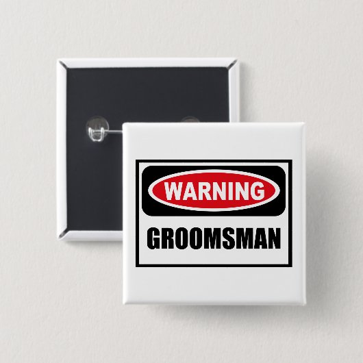 WaarschuwingsGROOMSMAN-Button Vierkante Button 5,1 Cm (Voorkant /achterkant)