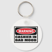 WaarschuwingsKASHIER IN BAD MOOD Sleutelhanger (Voorkant)