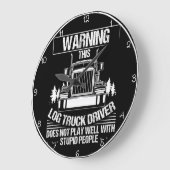Waarschuwingslogboek Trucker No Stupid Grote Klok (Hoek)