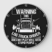 Waarschuwingslogboek Trucker No Stupid Grote Klok (Voorkant)