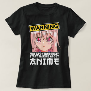 Waarschuwingsontwerp voor anime-liefhebbers t-shirt