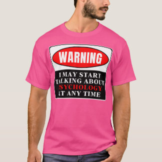 Waarschuwingspsychologie 11 t-shirt