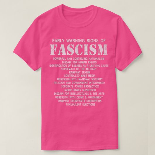 Waarschuwingssignalen van fascisme t-shirt (Design voorkant)